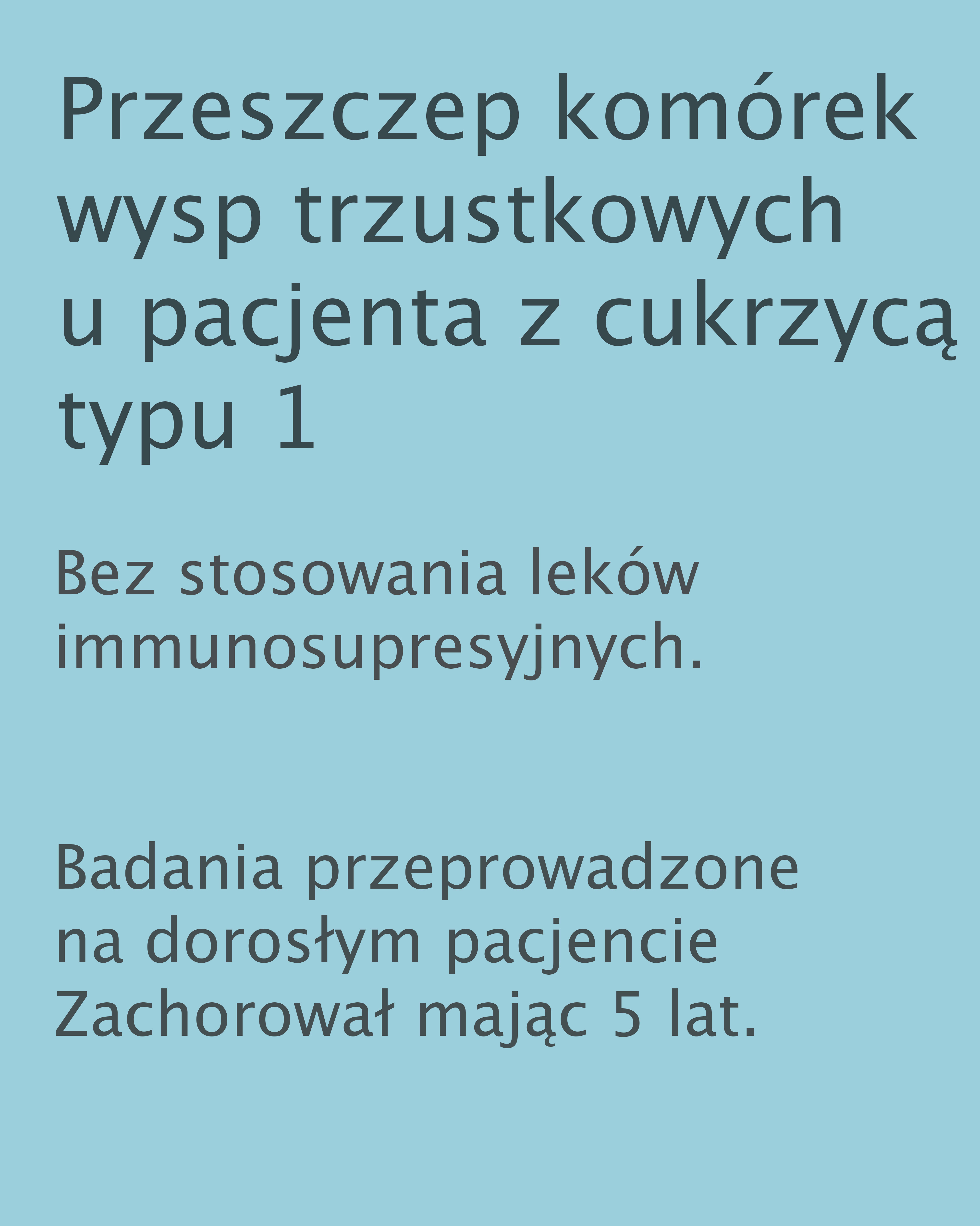 Przeszczep genetycznie zmodyfikowanych wysp trzustkowych osobie z cukrzycą typu 1 – brak odrzutu pomimo braku immunosupresji